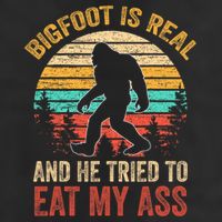 Bigfoot Is Real And He Tried To Eat My Ass  Golf Towel