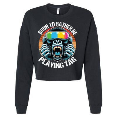 Bruh ID Rather Be Playing Tag Gorilla Wearing Vr Gamer Gift Cropped Pullover Crew