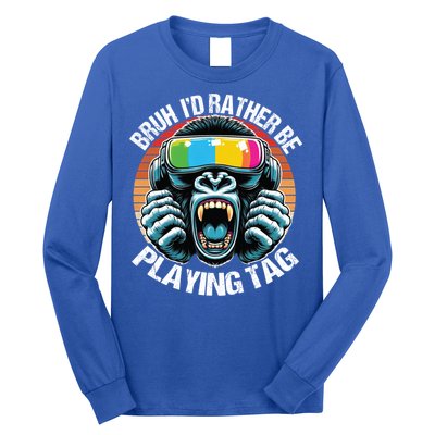 Bruh ID Rather Be Playing Tag Gorilla Wearing Vr Gamer Gift Long Sleeve Shirt