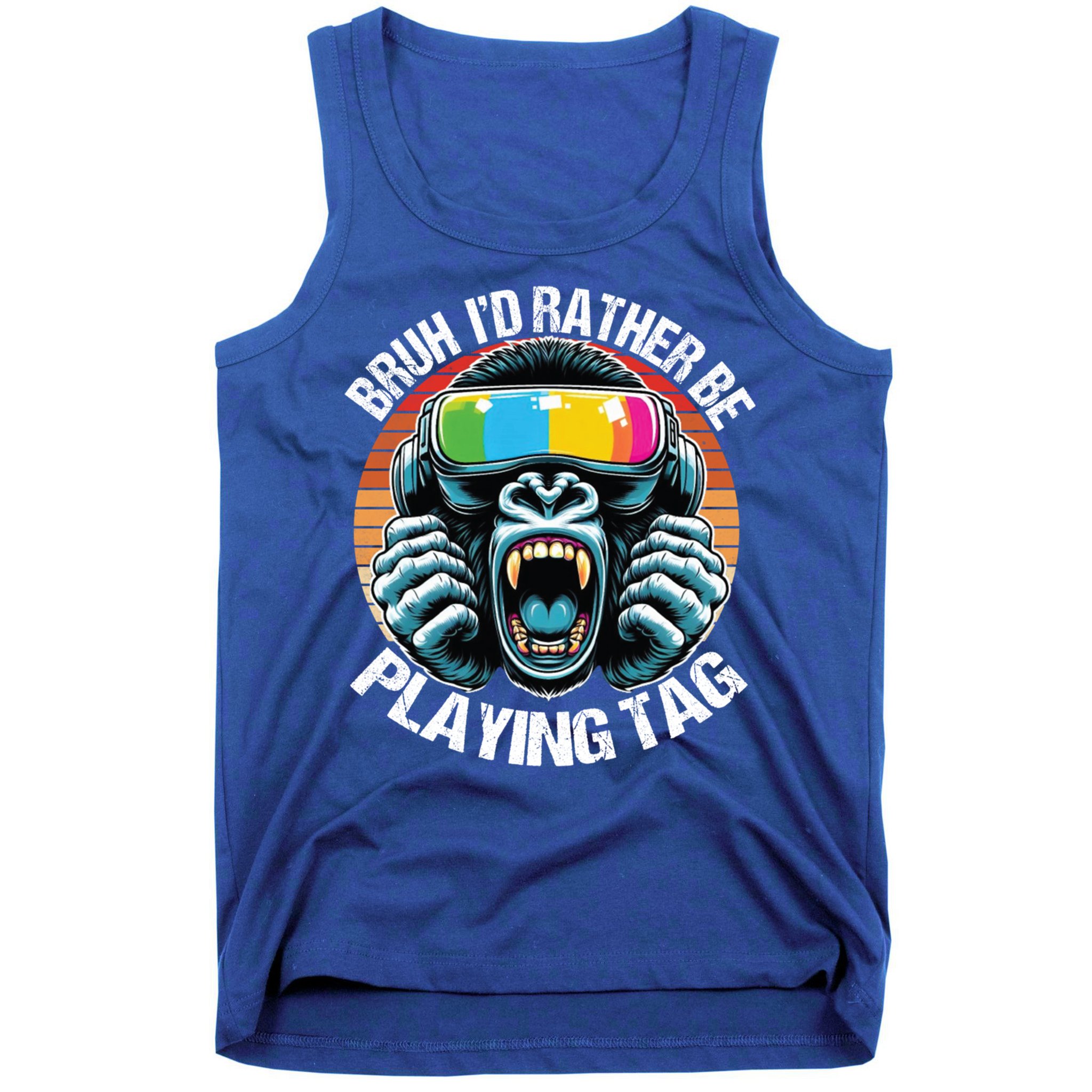 Bruh ID Rather Be Playing Tag Gorilla Wearing Vr Gamer Gift Tank Top