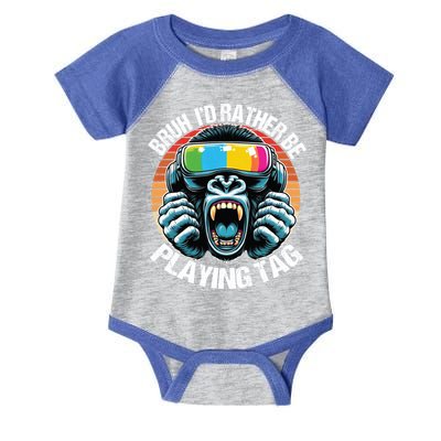 Bruh ID Rather Be Playing Tag Gorilla Wearing Vr Gamer Gift Infant Baby Jersey Bodysuit