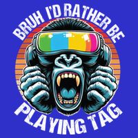Bruh ID Rather Be Playing Tag Gorilla Wearing Vr Gamer Gift Toddler T-Shirt