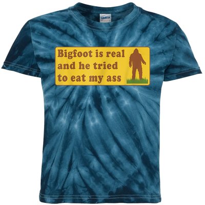 Bigfoot Is Real And He Tried To Eat My Ass Sasquatch Lover Kids Tie-Dye T-Shirt