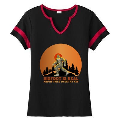 Bigfoot Is Real And He Tried To Eat My Ass Funny Sasquatch Ladies Halftime Notch Neck Tee