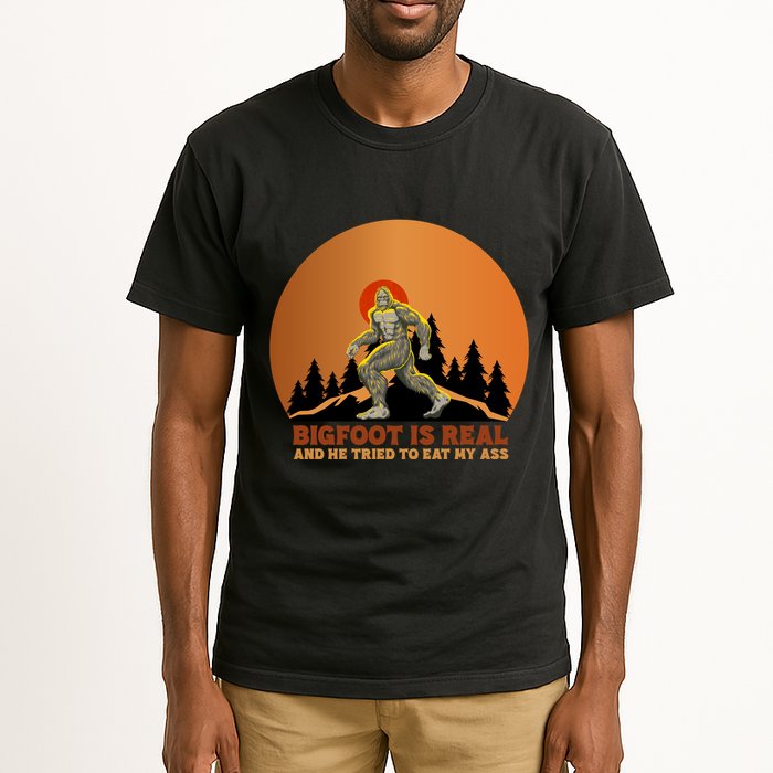 Bigfoot Is Real And He Tried To Eat My Ass Funny Sasquatch Tall T-Shirt