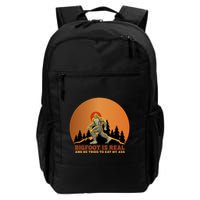 Bigfoot Is Real And He Tried To Eat My Ass Funny Sasquatch Backpack