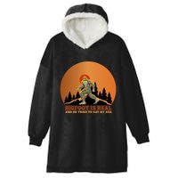 Bigfoot Is Real And He Tried To Eat My Ass Funny Sasquatch Hooded Wearable Blanket