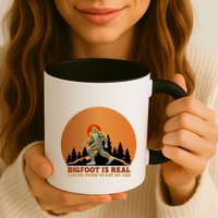 Bigfoot Is Real And He Tried To Eat My Ass Funny Sasquatch Mug