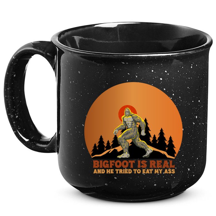 Bigfoot Is Real And He Tried To Eat My Ass Funny Sasquatch 15oz Campfire Ceramic Mug