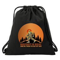 Bigfoot Is Real And He Tried To Eat My Ass Funny Sasquatch Drawstring Bag