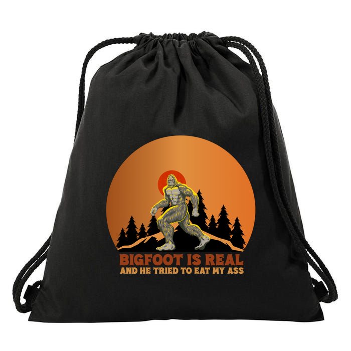 Bigfoot Is Real And He Tried To Eat My Ass Funny Sasquatch Drawstring Bag