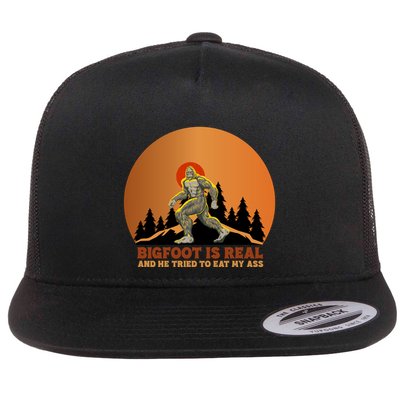 Bigfoot Is Real And He Tried To Eat My Ass Funny Sasquatch Flatbill Hat