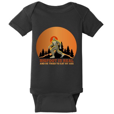Bigfoot Is Real And He Tried To Eat My Ass Funny Sasquatch Baby Bodysuit