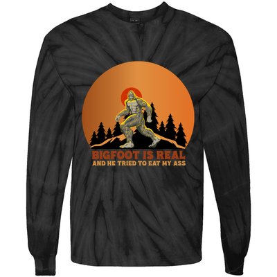 Bigfoot Is Real And He Tried To Eat My Ass Funny Sasquatch Tie-Dye Long Sleeve Shirt