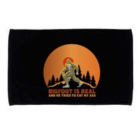 Bigfoot Is Real And He Tried To Eat My Ass Funny Sasquatch Microfiber Hand Towel