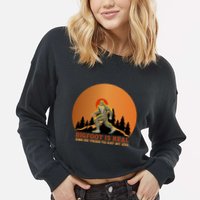 Bigfoot Is Real And He Tried To Eat My Ass Funny Sasquatch Cropped Pullover Crew