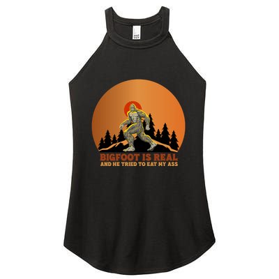 Bigfoot Is Real And He Tried To Eat My Ass Funny Sasquatch Women's Perfect Tri Rocker Tank