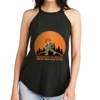 Bigfoot Is Real And He Tried To Eat My Ass Funny Sasquatch Women's Perfect Tri Rocker Tank