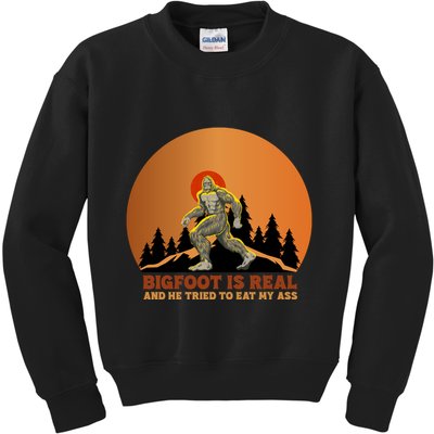 Bigfoot Is Real And He Tried To Eat My Ass Funny Sasquatch Kids Sweatshirt