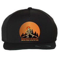 Bigfoot Is Real And He Tried To Eat My Ass Funny Sasquatch Wool Snapback Cap
