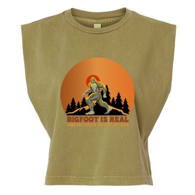 Bigfoot Is Real And He Tried To Eat My Ass Funny Sasquatch Garment-Dyed Women's Muscle Tee