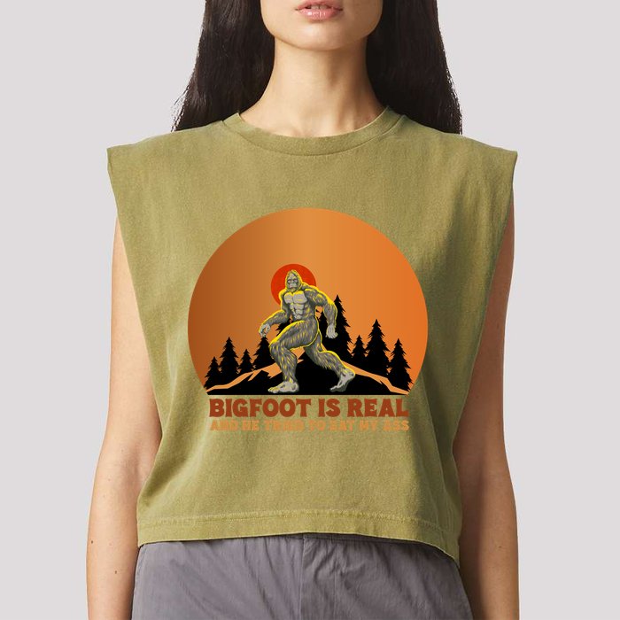 Bigfoot Is Real And He Tried To Eat My Ass Funny Sasquatch Garment-Dyed Women's Muscle Tee