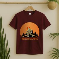 Bigfoot Is Real And He Tried To Eat My Ass Funny Sasquatch T-Shirt