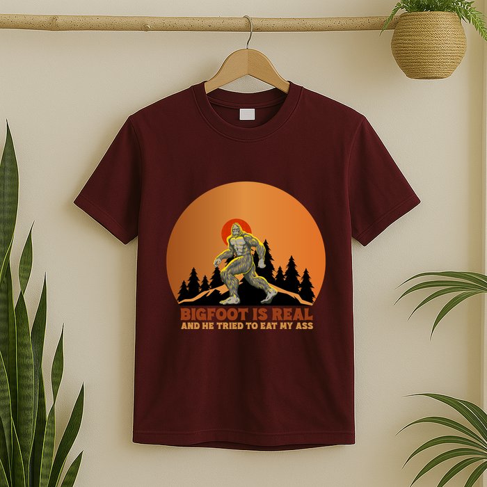 Bigfoot Is Real And He Tried To Eat My Ass Funny Sasquatch T-Shirt
