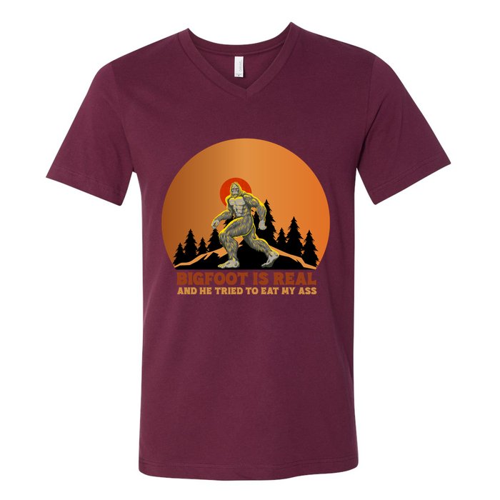 Bigfoot Is Real And He Tried To Eat My Ass Funny Sasquatch V-Neck T-Shirt