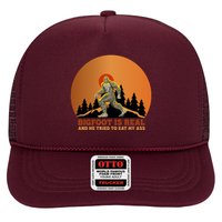 Bigfoot Is Real And He Tried To Eat My Ass Funny Sasquatch Hat