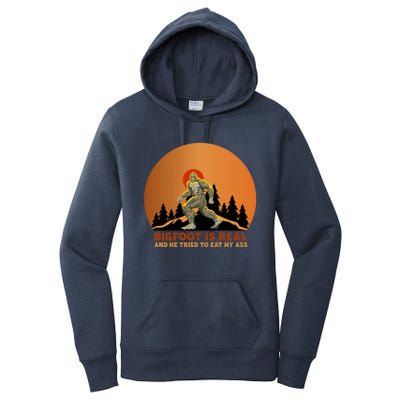 Bigfoot Is Real And He Tried To Eat My Ass Funny Sasquatch Women's Pullover Hoodie