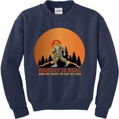 Bigfoot Is Real And He Tried To Eat My Ass Funny Sasquatch Kids Sweatshirt