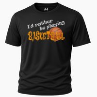 Basketball I'd Rather Be Playing Basketball Cooling Performance Crew T-Shirt