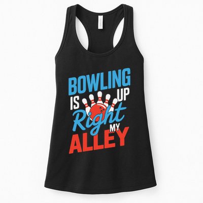 Bowling Is Right Up My Alley Bowling Merchandise Womens Tank Top