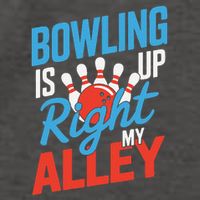 Bowling Is Right Up My Alley Bowling Merchandise Vector Backpack