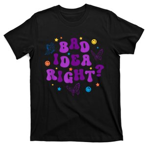 Bad Idea Right Guts 2024 T-Shirt