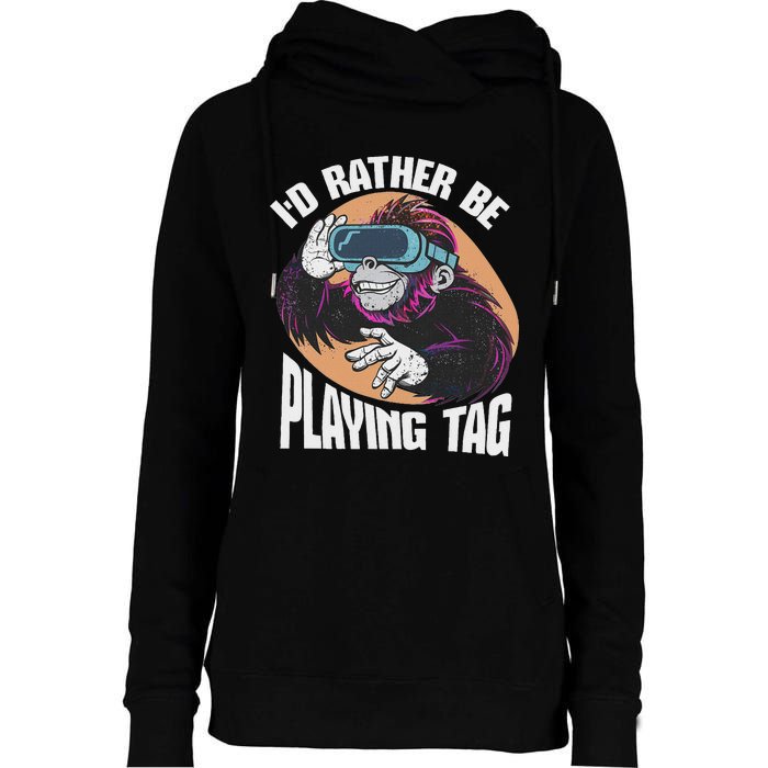 Bruh ID Rather Be Playing Tag Monkey Video Game Gorilla Womens Funnel Neck Pullover Hood