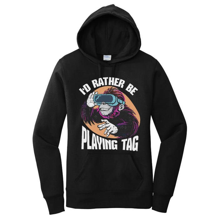 Bruh ID Rather Be Playing Tag Monkey Video Game Gorilla Women's Pullover Hoodie