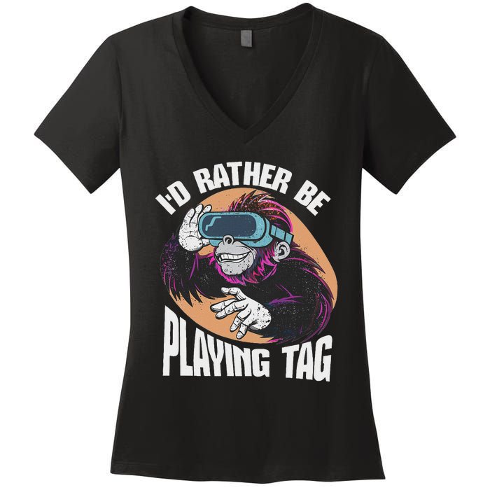 Bruh ID Rather Be Playing Tag Monkey Video Game Gorilla Women's V-Neck T-Shirt