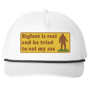 Bigfoot Is Real And He Tried To Eat My Ass Snapback Five-Panel Rope Hat