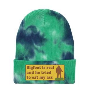 Bigfoot Is Real And He Tried To Eat My Ass Tie Dye 12in Knit Beanie