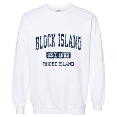 Block Island Rhode Island Ri Vintage Athletic Sports Design Garment-Dyed Sweatshirt