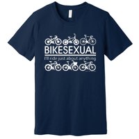 Bikesexual I'll Ride Just About Anything Premium T-Shirt