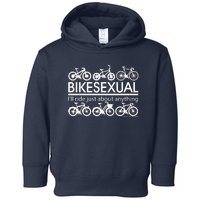 Bikesexual I'll Ride Just About Anything Toddler Hoodie