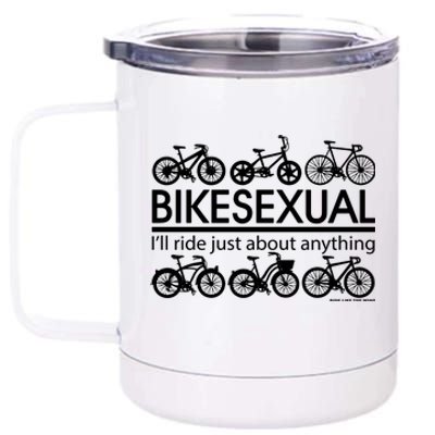 Bikesexual I'll Ride Just About Anything 12 oz Stainless Steel Tumbler Cup