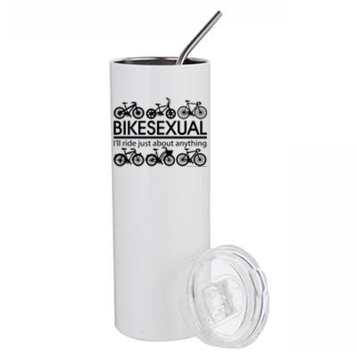 Bikesexual I'll Ride Just About Anything Stainless Steel Tumbler