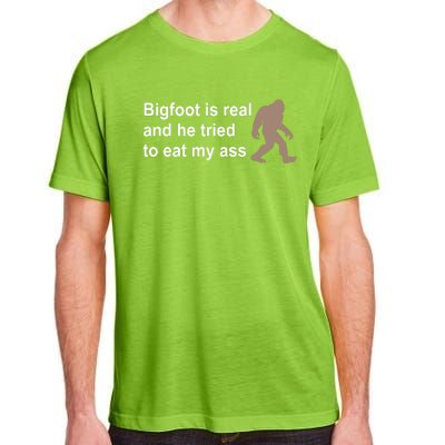 Bigfoot Is Real And He Tried To Eat My Ass Hat Adult ChromaSoft Performance T-Shirt