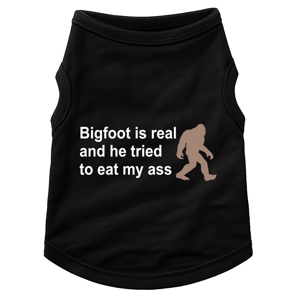 Bigfoot Is Real And He Tried To Eat My Ass Hat Doggie Tank