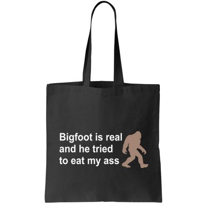 Bigfoot Is Real And He Tried To Eat My Ass Hat Bag