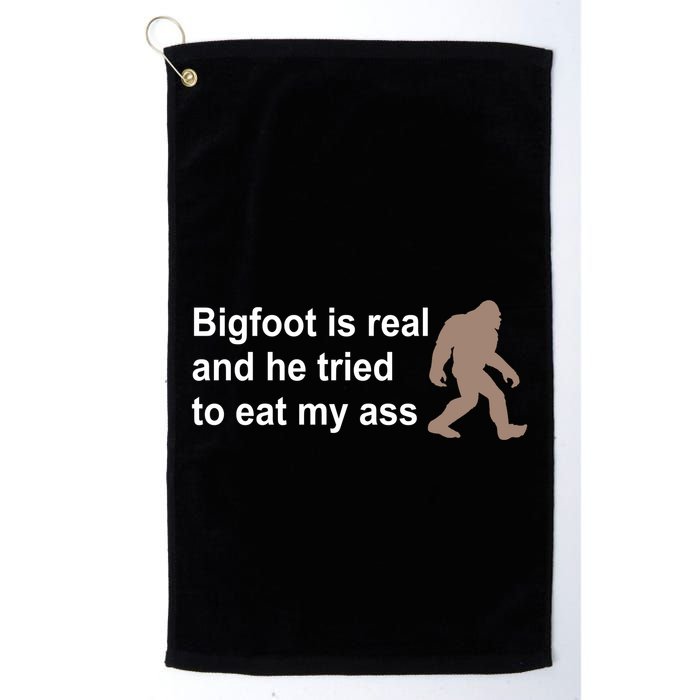 Bigfoot Is Real And He Tried To Eat My Ass Hat Golf Towel